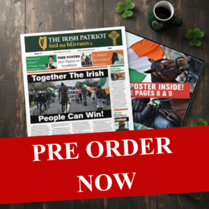 Irish Patriot Newspaper - Issue 17 (Pre Order)